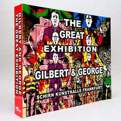 Gilbert & George: The Great Exhibition