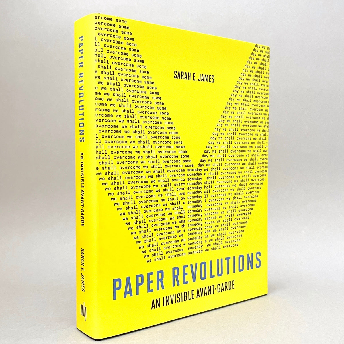 Paper Revolutions: An Invisible Avant-Garde