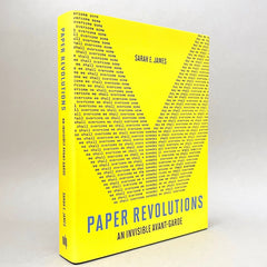 Paper Revolutions: An Invisible Avant-Garde