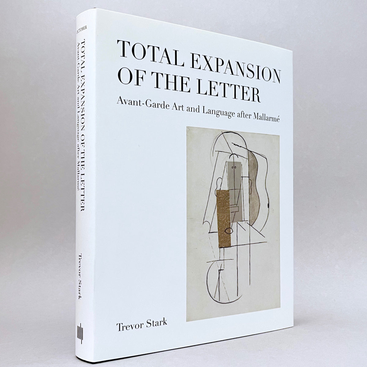 Total Expansion of the Letter: Avant–Garde Art and Language After Mallarmé