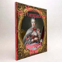 Madame De Pompadour: Painted Pink