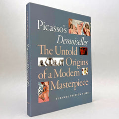 Picasso's Demoiselles: The Untold Origins of a Modern Masterpiece