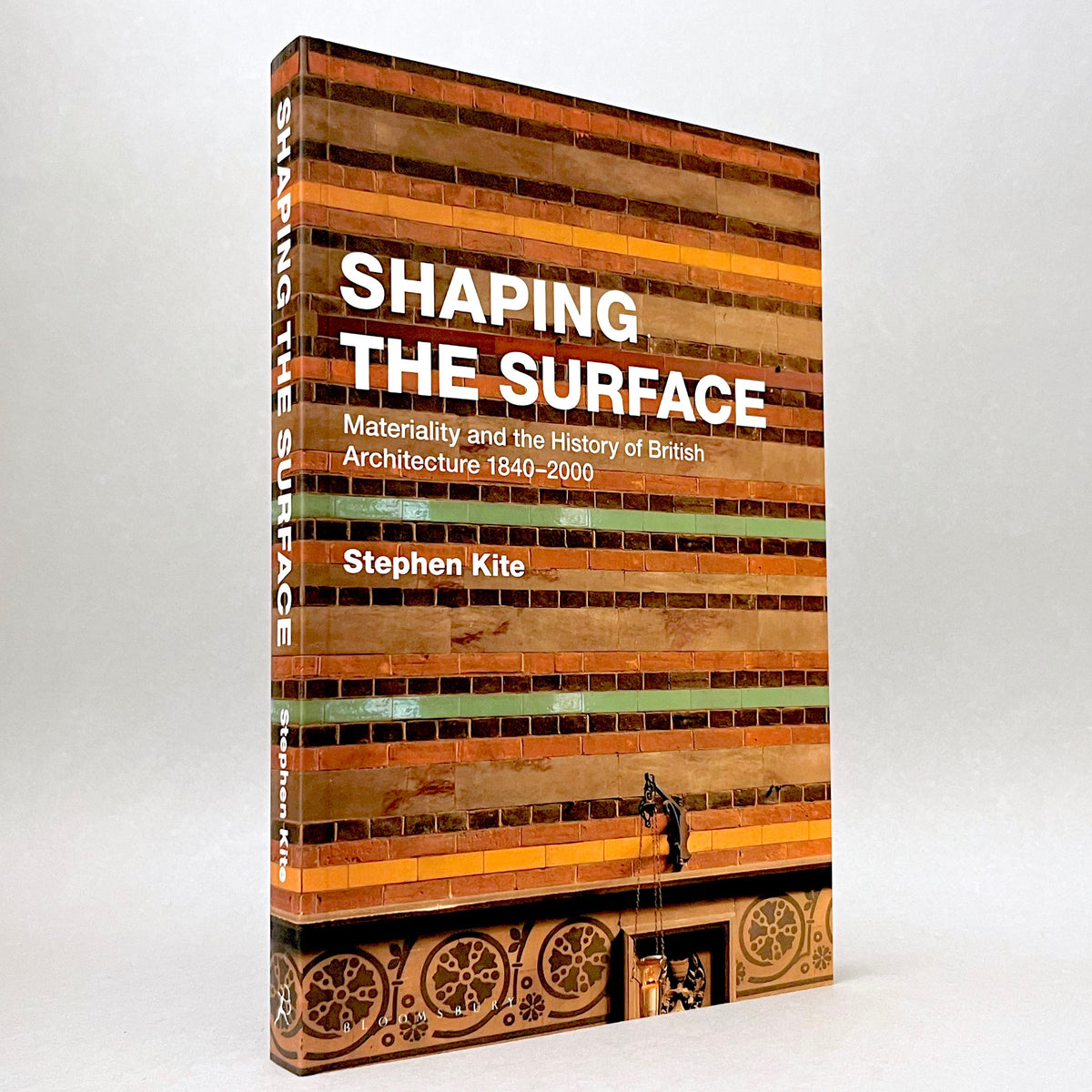 Shaping the Surface: Materiality and the History of British Architecture 1840-2000