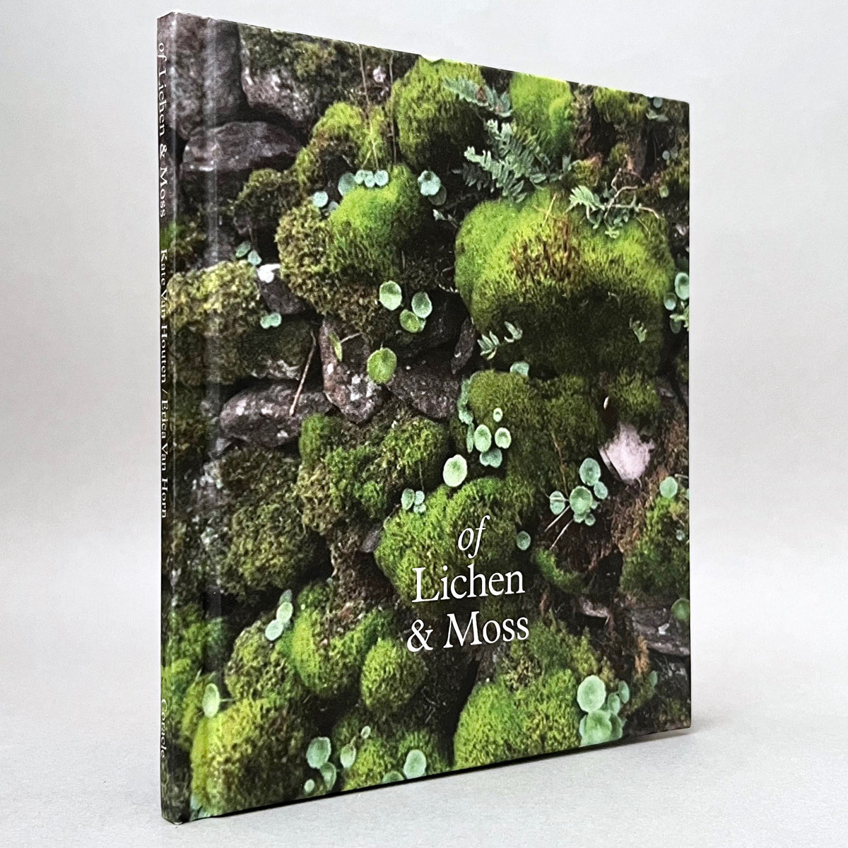 Erica Van Horn & Kate Van Houten: of Lichen & Moss