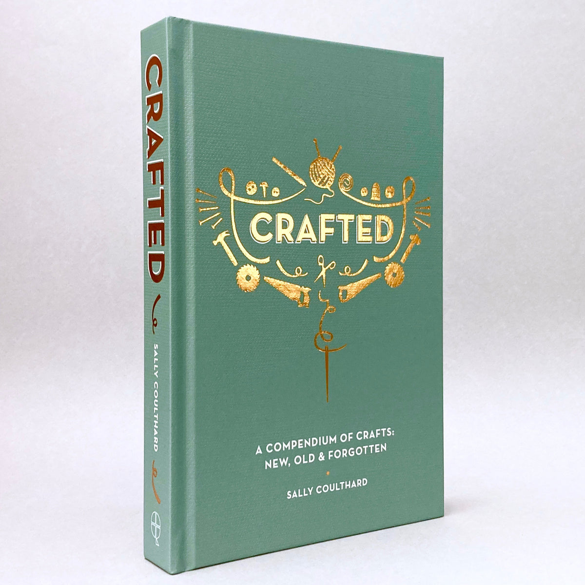 Crafted: A Compendium of Crafts - New, Old & Forgotten