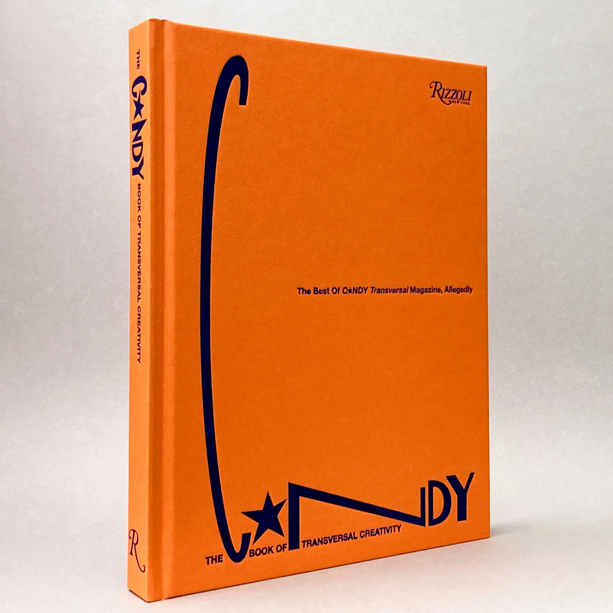 The C*NDY Book of Transversal Creativity: The Best of C*NDY Magazine, Allegedly