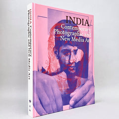 INDIA: Contemporary Photography and New Media Art