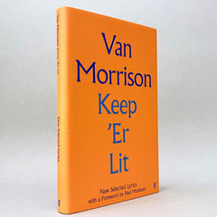 Van Morrison: Keep 'Er Lit - Selected Lyrics