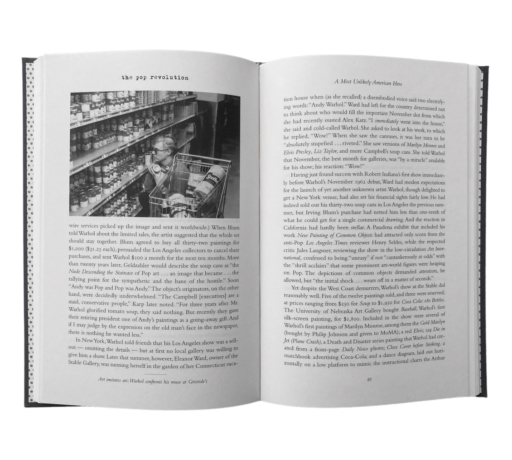 The Pop Revolution: How an Unlikely Concatenation of Artists, Aficionados, Businessmen, Critics, Curators, Collectors, Dealers, and Hangers-On Radically Transformed the Art World